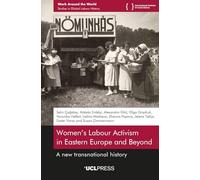 Women’s Labour Activism in Eastern Europe and Beyond: A New Transnational History
