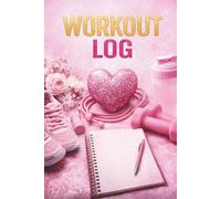 Women’s Strength Training Log Book: 12 W itness Journal for Tracking Workouts, Building Muscle & Toning Progress