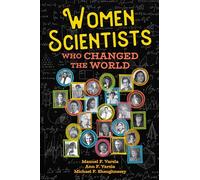 Women Scientists Who Changed the World