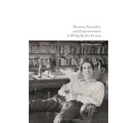 Women, Sexuality, and Empowerment in Philip Roth’s Fiction