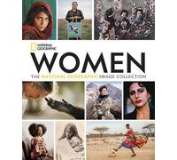 Women: The National Geographic Image Collection (Copertina rigida)