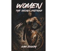 Women: The Secret Doctrine