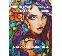 WOMEN & THEIR HAIRSTYLES JOURNEY COLORING BOOK
