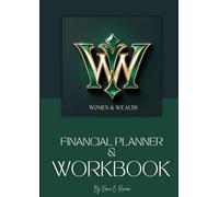 Women & Wealth Workbook And Financial Planner