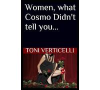 Women, What Cosmo Didn't Tell You