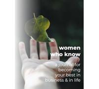 Women Who Know: A 21 Day Journal
