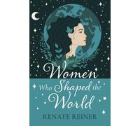 Women Who Shaped the World