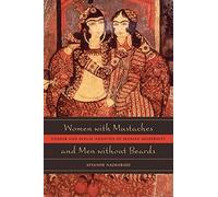 Afsaneh Najmabadi Women with Mustaches and Men without Beards (Tascabile)