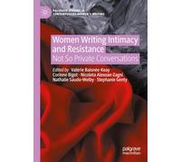 Women Writing Intimacy and Resistance: Not So Private Conversations