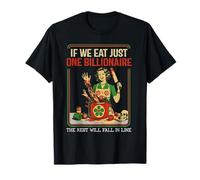 Womens Adult Humor If You Eat One Billionaire Rest Will Fall Maglietta