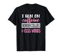 Womens Dog Mom I Run On Caffeine Border Collies Lover Maglietta