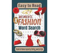Women's Fashion Word Search Puzzle Book: Over 50 Stylish Word Puzzles Featuring Clothing, Jewelry & Accessories - Includes Solutions | 6x9 Size | 110 Pages