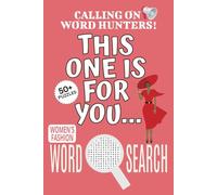 Women's Fashion Word Search Puzzle Book: Word Searches with Easy To Read Print About Women's Fashion, Fashion Trend-themed Puzzle Game, This One Is ... Gift For Stress Relief, Relaxation, Vacations