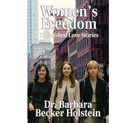 Women's Freedom: Unfinished Love Stories, 2nd Edition