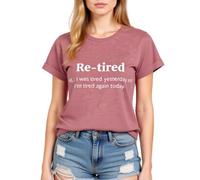 Women's Funny Re-Tired Graphic T-Shirt Soft Cotton Short Sleeve Crew Neck Tee Top for Retirement Party Gift Casual Daily Wear Summer Vacation Outfit