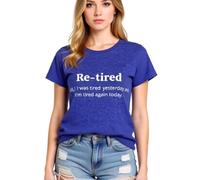 Women's Funny Re-Tired Graphic T-Shirt Soft Cotton Short Sleeve Crew Neck Tee Top for Retirement Party Gift Casual Daily Wear Summer Vacation Outfit