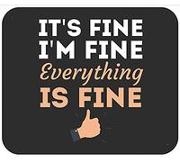 Womens It's Fine Im Fine Everything Is Fine Funny Tappetino per Mouse Bordi Cuciti Mousepad Morbido Mouse Pad for Ufficio Accessori Scrivania Pc 25X30Cm