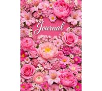 Women's Journal Pink Flowers: “A Notebook for - Daily Reflection, & Faith Writing” 150 lined Pages
