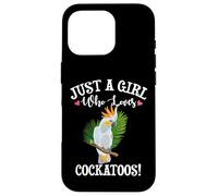 Womens Kids Cute Just A Girl Who Loves Cockatoos Lover Custodia per iPhone 16 Pro