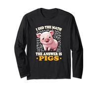 Womens Kids I Did The Math Answer Is Pigs Lover Maglia a Manica