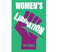 Women's Liberation: Gender Inequality from Suffrage to Austerity