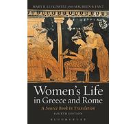 Maureen B. Fant Mary R. Lefkowitz Women's Life in Greece and Rome (Tascabile)