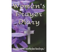 Women's Prayer Journal: A book for Women to write scriptures and answers to prayers.