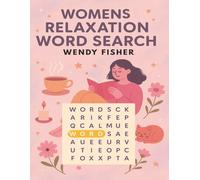 Womens Relaxation Word Search: 100 WordSearch Puzzles Large Print Adult Stress Relief Activities Inspirational Word Search Gift For Relaxation & Stress Relief Gifts For Anxiety Relief Women