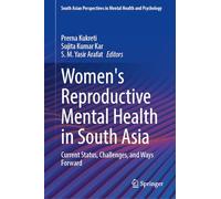 Women's Reproductive Mental Health in South Asia: Current Status, Challenges, and Ways Forward