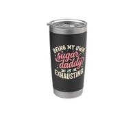 Womens Single Moms Being My Own Sugar Daddy Is Exhausting Bicchiere termico in acciaio inox doppia parete
