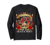 Womens Stepping Into My 45th Birthday With Grace & Faith Maglia a Manica
