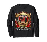 Womens Stepping Into My 50th Birthday With Grace & Faith Maglia a Manica