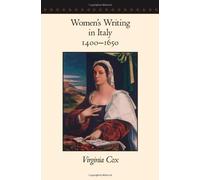 Women's Writing in Italy, 1400-1650 by Virginia Cox (2008-05-02)