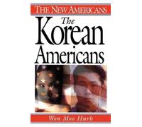 Won Moo Hurh The Korean Americans (Copertina rigida) New Americans