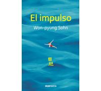 Won-Pyung Sohn El Impulso / The Impulse (Tascabile) Ficción