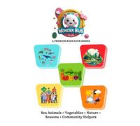 Wonder Bub’s Big Discovery Adventure: From Oceans to Occupations - A Colorful Journey of Learning for Toddlers Sea Animals • Vegetables • Nature • Seasons • Community Helpers