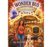 Wonder Bus Adventures: Harvest Fields to Lantern Skies