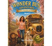 Wonder Bus Adventures: Meadows, Waterfalls and Windsong