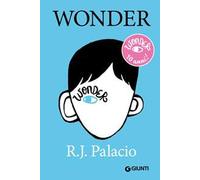 WONDER. EDIZ. SPECIALE 10 ANNI - PALACIO R. J. - Giunti Editore