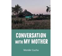 Wonder Guchu Conversation With My Mother (Tascabile)