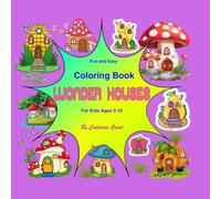 Wonder Houses: Fun and Easy Coloring Book with Fairy Tale Houses For Kids Ages 5-10