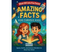 Wonder Lab Canva Images Amazing Facts for Curious Kids (Tascabile)