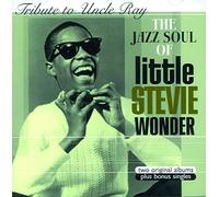 Wonder, Little Stevie - Tribute To Uncle Ray/The Jazz Soul Of Little Ste