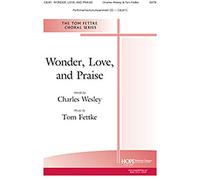 Wonder, Love, and Praise