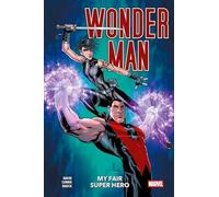 Wonder Man: My Fair Super-Hero (Marvel Collection)