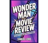 Wonder Man Season 1 Movie Review: Episode-by-Episode Breakdown, Character Deep Dives, and Hollywood Satire That Healed Superhero Fatigue