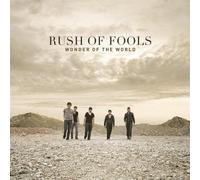 Rush Of Fools - Wonder Of The World