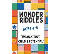 Wonder Riddles for Little Learners: 100 Brain-Boosting Challenges for Ages 4-5