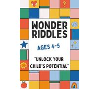 Wonder Riddles for Little Learners: 100 Brain-Boosting Challenges for Ages 4-5