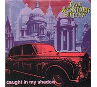 Wonder Stuff, The - Wonder Stuff, The - Caught In My Shadow - [7"]